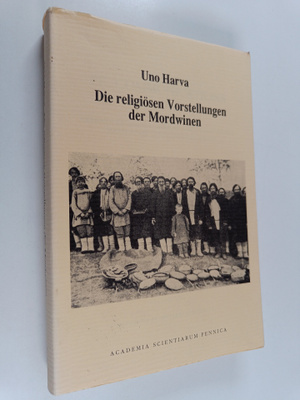 Uno Harva : Die religiösen Vorstellungen der Mordwinen