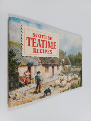 Johanna Mathie : Scottish Teatime Recipes
