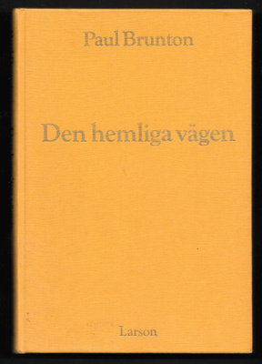 Brunton, Paul : Den hemliga vägen
