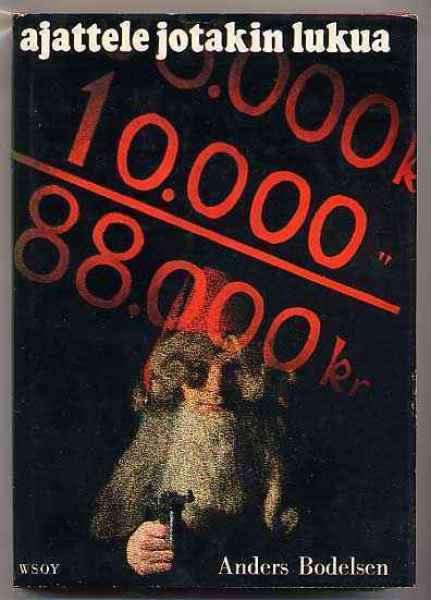 Bodelsen, Anders: Ajattele jotakin lukua(1.p.,sid+kp, 1969)