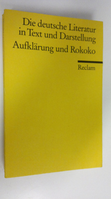 Die deutsche Literatur in Text und Darstellung : Aufkläru...