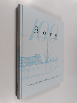 Thure Malmberg : Bore 1897-1997 : vuosisata suomalaista m...