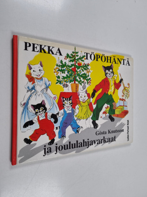Gösta Knutsson : Pekka Töpöhäntä ja joululahjavarkaat