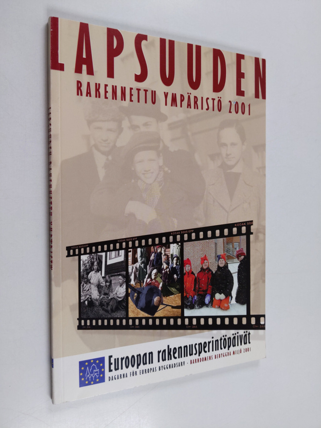 Lapsuuden rakennettu ympäristö 2001 : Euroopan rakennuspe...