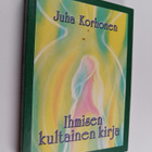 Juha Korhonen : Ihmisen kultainen kirja (tekijän omiste) - pikkukuva 1