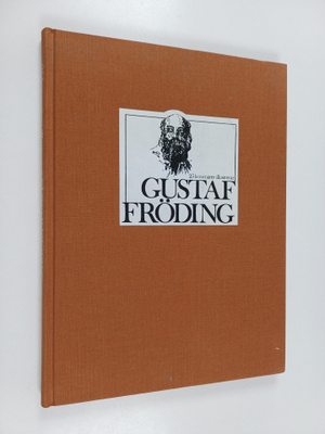Gustaf Fröding : 25 konstnärer illustrerar Gustaf Fröding