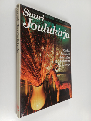 Tytti Issakainen : Suuri joulukirja : ruokia, perinteitä,...