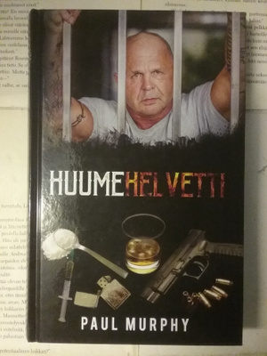 Paul Murphy - Huumehelvetti (sid.)