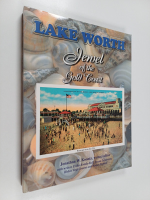 Jonathan W. et al Koontz : Lake Worth, Jewel of the Gold ...