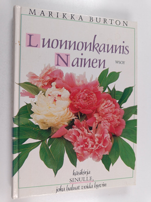 Marika Burton : Luonnonkaunis nainen : käsikirja sinulle,...