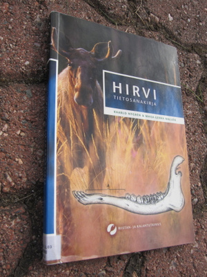 kaarlo  Nygrén ; Wallén Maija-Leena : Hirvi : tietosanakirja