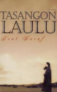 Kent Haruf - Tasangon laulu
