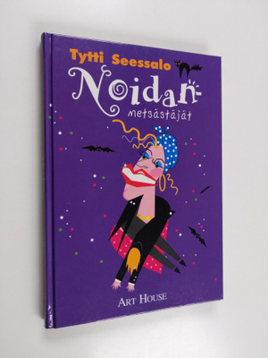 Tytti Seessalo : Noidanmetsästäjät