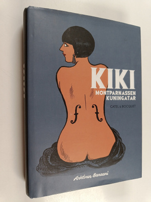 Catel ym. : Kiki - Montparnassen kuningatar