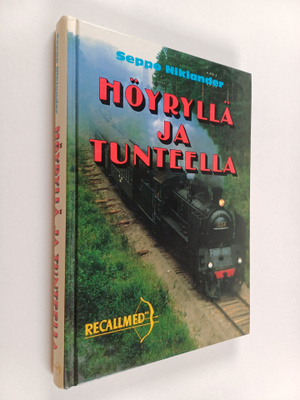 Seppo Niklander : Höyryllä ja tunteella