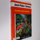 Jussi-Pekka Toivonen : Kuolleet kalat kostavat - pikkukuva 1