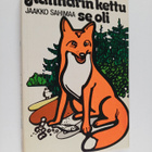 Jaakko Sahimaa : Rannarin kettu se oli : Satukirja alle s... - pikkukuva 1