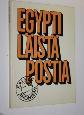 Kalevi Ahoniemi : Egyptiläistä postia (tekijän omiste)