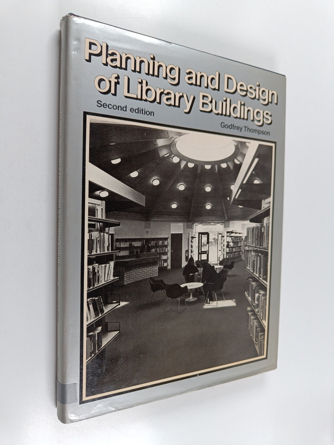 Godfrey Thompson : Planning and design of library buildings