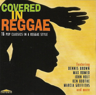 Covered In Reggae - 16 Pop Classics In A Reggae Style (CD)