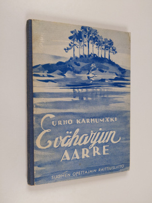 Urho Karhumäki : Eväharjun aarre : Nuorisokertomus