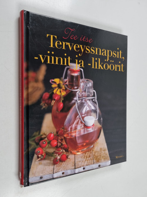 Marita (käänt.) Vihervuori : Tee itse terveyssnapsit, -vi...