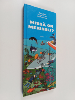 Thierry Laval ym. : Missä on merisiili?