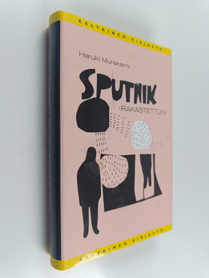 Haruki Murakami : Sputnik-rakastettuni