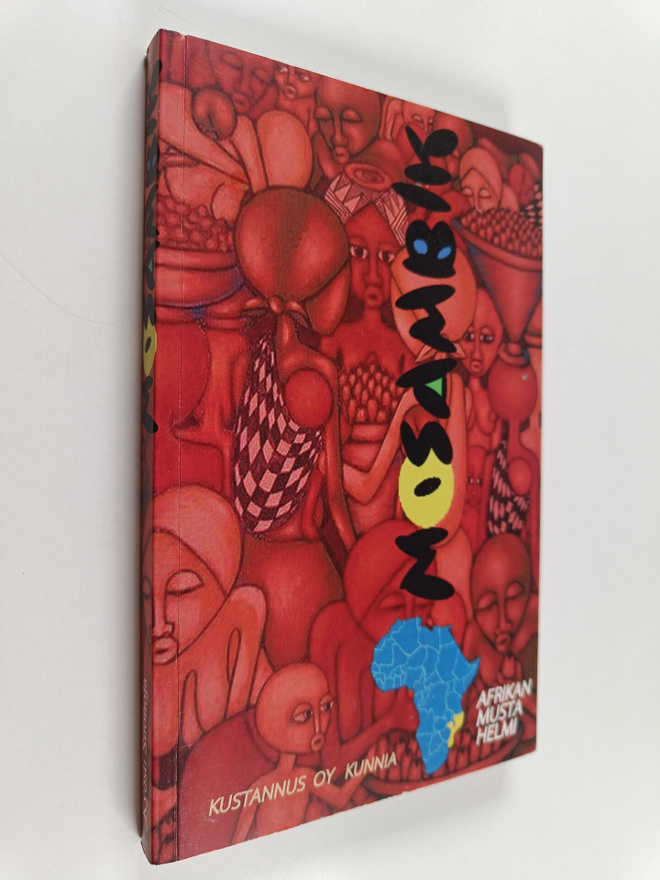 Kyösti Suonoja : Mosambik : Afrikan musta helmi : kulttuu...