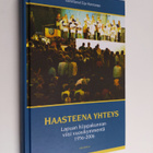 Eija (toim.) Harmanen : Haasteena yhteys : Lapuan hiippak... - pikkukuva 1