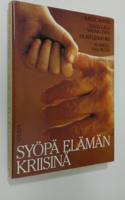 Kalle Achte : Syöpä elämän kriisinä