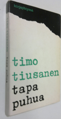 Timo Tiusanen : Tapa puhua : esseitä ja kirjoituksia