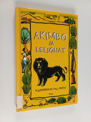 Alexander McCall Smith : Akimbo ja leijonat