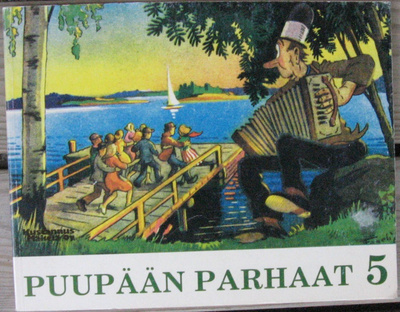 Ola Fogelberg: Puupään parhaat 5. Kustannus-Mäkelä 1985