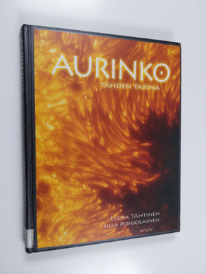 Leena Tähtinen : Aurinko : tähden tarina