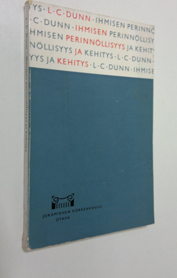 L. C. Dunn : Ihmisen perinnöllisyys ja kehitys : 10 piirr...