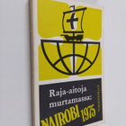Raja-aitoja murtamassa : Nairobi 1975 : Kirkkojen maailma... - pikkukuva 1