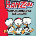 Aku Ankan Taskukirja teemanumero 11 Banzai (2006) - pikkukuva 2