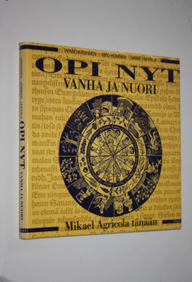Tapani Harviainen : Opi nyt, vanha ja nuori : Mikael Agri...