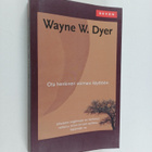 Wayne W. Dyer : Ota henkinen voimasi käyttöön - pikkukuva 1
