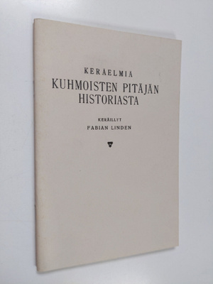 Fabian Linden : Keräelmiä Kuhmoisten pitäjän historiasta