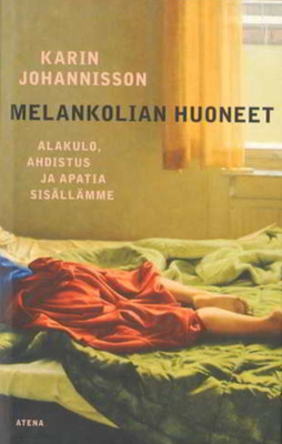 Karin Johannisson: Melankolian huoneet