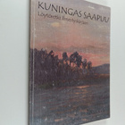 Juhani Kirla : Kuningas saapuu : löytöretki Ilmestyskirja... - pikkukuva 1