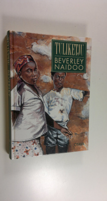 Beverley Naidoo : Tuliketju