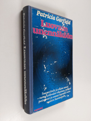 Patricia L. Garfield : Luovaan unennäköön