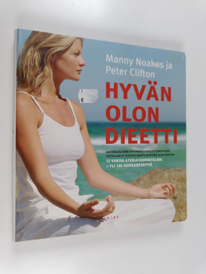 Manny Noakes ym. : Hyvän olon dieetti