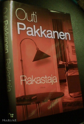 Outi Pakkanen: Rakastaja (2013, 1.painos) Sis.postikulut