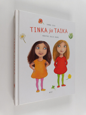 Sanna Isto : Tinka ja Taika