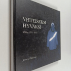 Jaana af Hällström : Yhteiseksi hyväksi : Kauniaisten suo... - pikkukuva 1