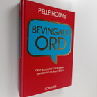 Pelle Holm : Pelle Holms Bevingade ord : den klassiska ci... - pikkukuva 1